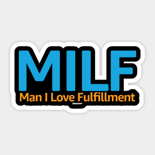 Man I Love Fulfillment Sticker